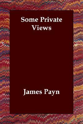 Some Private Views